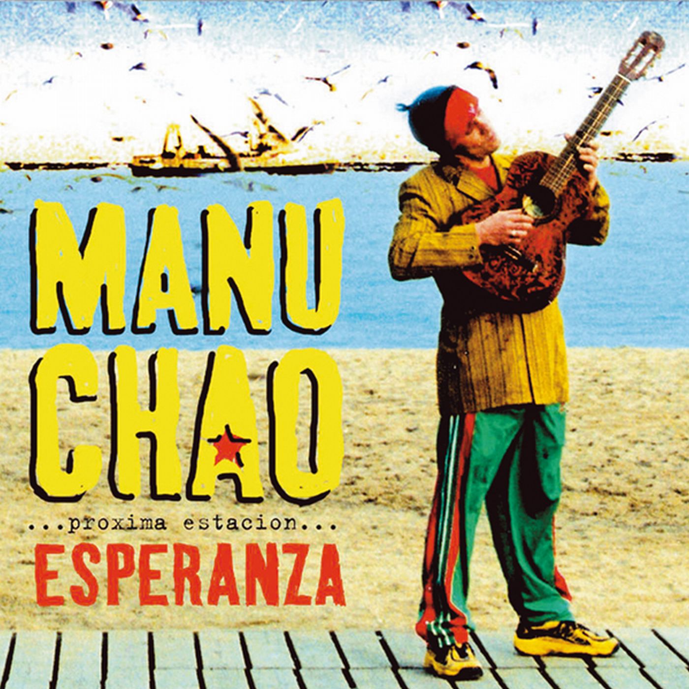 Manu Chao - Próxima Estación: Esperanza